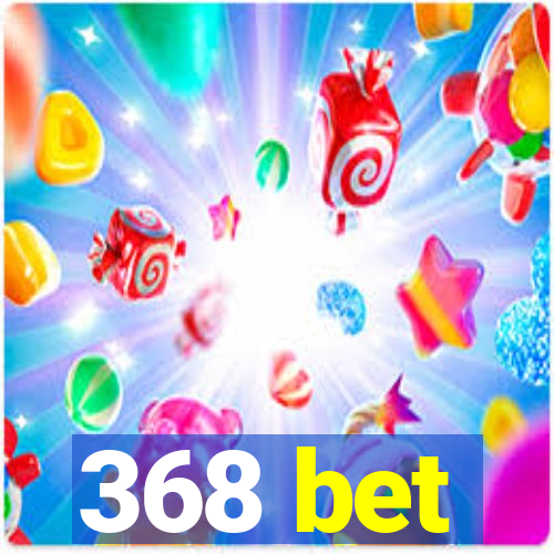 368 bet